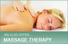We also offer Massage Therapy